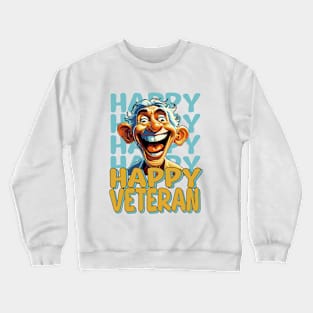 happy veteran Crewneck Sweatshirt